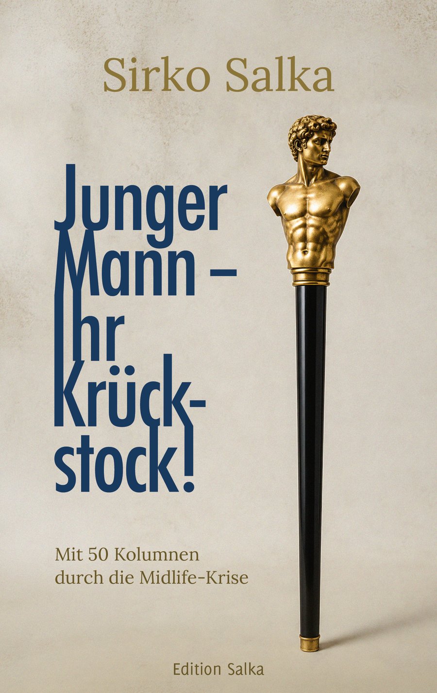Buchcover: Junger Mann — Ihr Krückstock! von Sirko Salka
